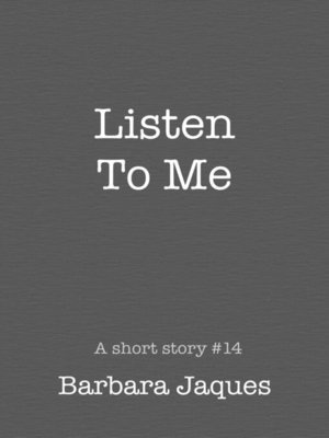 cover image of Listen to Me